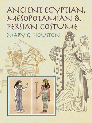 cover image of Ancient Egyptian, Mesopotamian & Persian Costume
